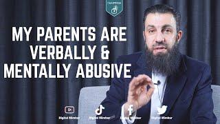 My Parents are verbally and mentally abusive - Belal Assaad