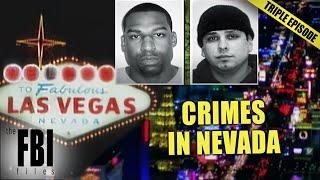 Unexpected Crimes In Nevada (SOLVED!) | TRIPLE EPISODE | FBI Files