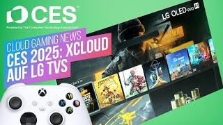 CES 2025: xCloud bald auf LG TVs | Xbox bald überall? | Cloud Gaming News