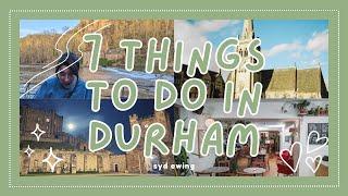 the SEVEN best things to do while at durham uni