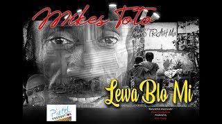 Lewa Blong Mi(Official Music Video 2020)Mikes Toto Ft  Strah M4