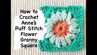 How to Crochet Anne's Puff Stitch Flower Granny Square for the LOVE Blanket Pattern