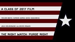 THE NIGHT WATCH: PURGE NIGHT