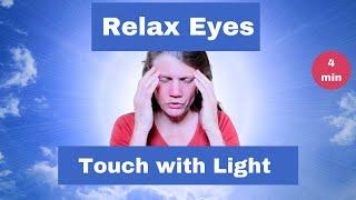 How to Relax Eyes and Eye Pressure