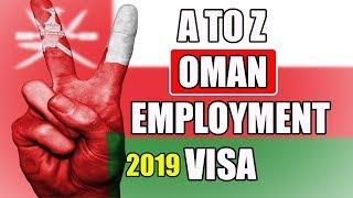 ALL ABOUT OMAN EMPLOYMENT VISA IN 2019.