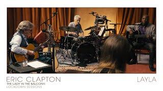 Eric Clapton - Layla | The Lady In The Balcony: Lockdown Sessions