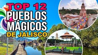  TOP 12 PUEBLOS MÁGICOS de JALISCO ¿¿CUÁL ES MEJOR?? 