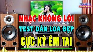 Siêu Phẩm Nhạc Không Lời TEST LOA CHUẨN NHẤT - Hòa Tấu Rumba Nhạc Trữ Tình Bolero Chọn Lọc Hay Nhất