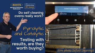 Do self cleaning ovens work? We test Pyrolytic & Catalytic self cleaning ovens