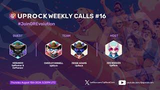 UpRock Weekly Calls #16: #JoinOREvolution