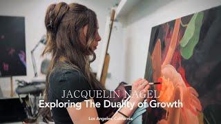 JACQUELIN NAGEL : EXPLORING THE DUALITY OF GROWTH