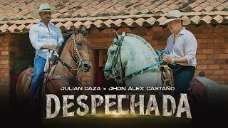 Jhon Alex Castaño  Julián Daza | DESPECHADA (Video Oficial)