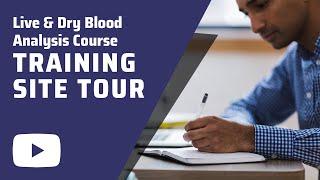 Live & Dry Blood Analysis Course Training Site Tour