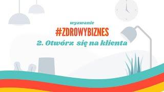 Od czego zawsze trzeba zacząć #zdrowybiznes wyzwanie Dzień 2