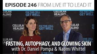 Fasting, Autophagy, and Glowing Skin with Naomi Whittel - CHTV 246