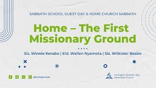 Home – The First Missionary Ground | Lavington SDA Afternoon Service