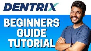 How to Use Dentrix Ascend - Beginners Guide 2022