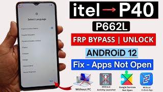 Itel P40 Frp Bypass Android 12 Without Pc - Android Setup Not Open | Itel P662L Frp Unlock 2025