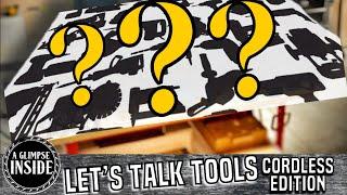 Let’s Talk TOOLS - Cordless Edition What Brand and Why Then vs. Why Now