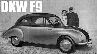 DKW F9 - Part 1 - The Forgotten Superstar