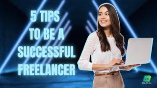 5 Useful Tips To Become A successful Freelancer | Secret Of A Successful Freelancer!