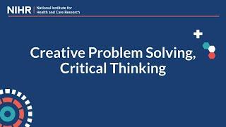 Creative problem solving, critical thinking