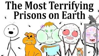 The Most Terrifying Prisons on Earth