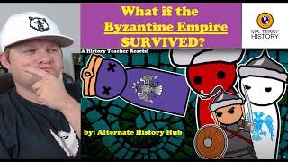 What if the Byzantine Empire Survived? by Alternate History Hub | A History Teacher Reacts