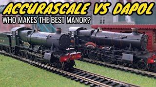 Who Makes The Best Manor Class Locomotive? | Dapol VS Accurascale