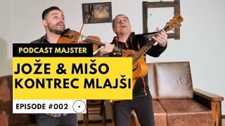 Podcast Majster #002 - JOŽE KONTREC & MIŠO KONTREC MLAJŠI (LANGA)