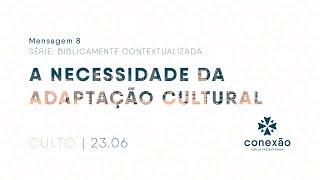 A necessidade da adaptação cultural - Rafael Barbosa Nunes