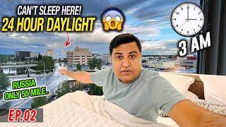 Unbelievable Place On Earth 24 hour Daylight ️| Kaise Neend Karon? | Alaska Ep.2