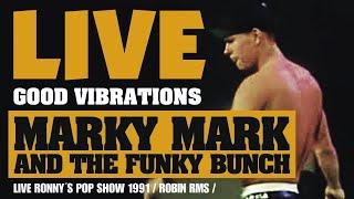 Marky Mark And The Funky Bunch - Good Vibrations (LIVE 1991)