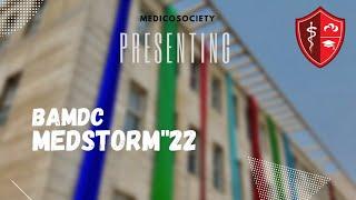 BAMDC | MEDSTORM"22                                        Medicosociety