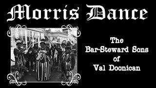 Morris Dance - The Bar Steward Sons of Val Doonican
