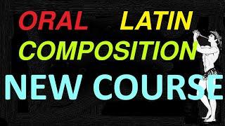 Latinum's New Oral Latin Composition Course