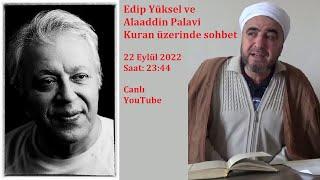 Edip Yuksel (T) Alaaddin Palevi ile Tartışma