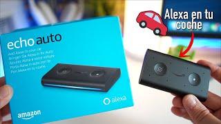 Echo Auto de Amazon, pon Alexa en tu coche | Review en Español