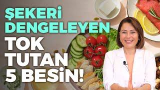 Şeker Hastaları Dikkat! Bu Önerileri Kaçırma! Şekeri Dengeleyen, Tok Tutan 5 Besin! | Dr. Ayça Kaya