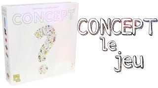 CONCEPT - LE JEU