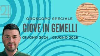 OROSCOPO SPECIALE GIOVE IN GEMELLI