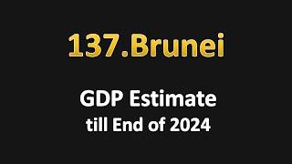 Brunei GDP Estimate till End of 2024