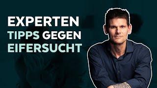 Experten Tipps gegen Eifersucht