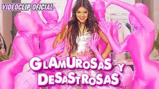 Karina y Marina - Glamurosas y Desastrosas (Videoclip Oficial)