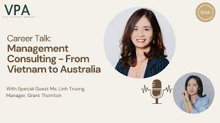 Career Talk: Management Consulting - From Vietnam to Australia