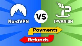 NordVPN vs IPVanish - Payments and Refunds 