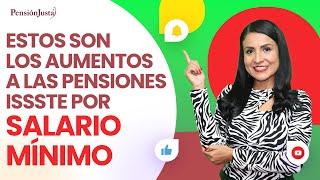 Estos son los aumentos a las pensiones ISSSTE por salario mínimo.