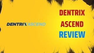 Streamline Your Practice: Dentrix Ascend Review