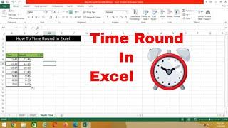 How to round time in excel | Round time in excel