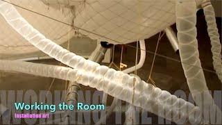 Working the Room - installation art